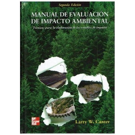 Manual de evaluación de impacto ambiental. Técnicas para la elaboración de estudios de impacto.