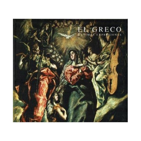 El Greco. Últimas expresiones.