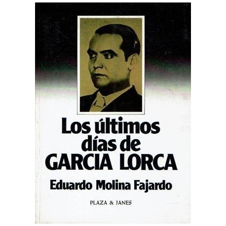 Los últimos días de García Lorca.