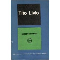 Tito Livio o del imperialismo en relación con las formas de gobierno y la evolución histórica.