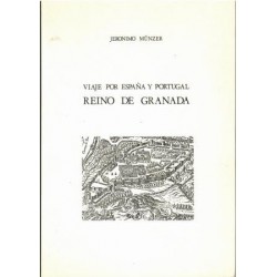 Viaje por España y Portugal. Reino de Granada.