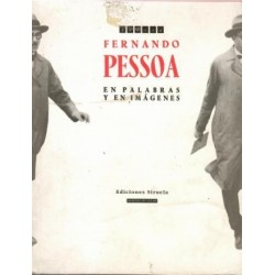 Fernando Pessoa en palabras y en imágenes.