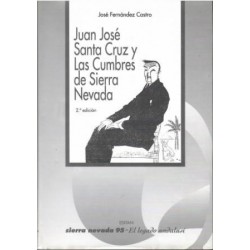 Juan José Santa Cruz y Las Cumbres de Sierra Nevada.
