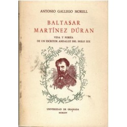 Baltasar Martínez Dúran. Vida y poesía de un escritor andaluz del siglo XIX.