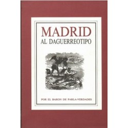 Madrid al daguerrotipo.