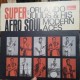 Super Afro Soul. Orlando Julius & His Modern Aces.