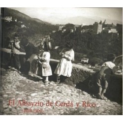 El Albayzín de Cerdá y Rico (1898-1909).