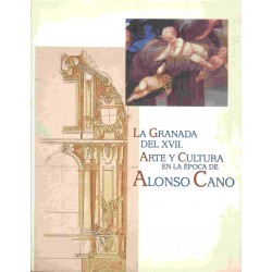 La Granada del XVII. Arte y cultura en la época de Alonso Cano.