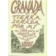 Granada, tierra soñada por mí.