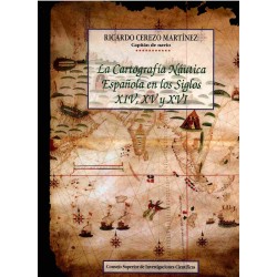 La cartografía naútica española en los SIglos XIV, XV y XVI.