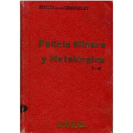 Policía minera y metalúrgica. 1934.