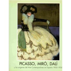 Picasso, Miró, Dalí y los orígenes del Arte Conemporáneo en España 1900-1936.