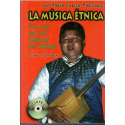 La música étnica. Un viaje por las músicas del mundo.