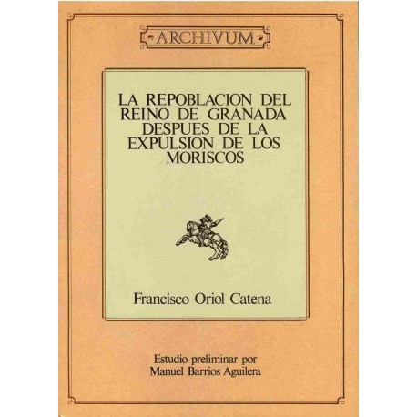 La repoblación del reino de Granada después de la expulsión de los moriscos.