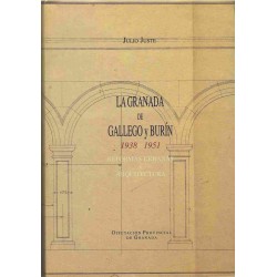 La Granada de Gallego y Burín 1938 - 1951. Reformas urbanas y arquitectura.