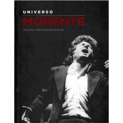 Universo Morente. Creación y vida de Enrique Morente.
