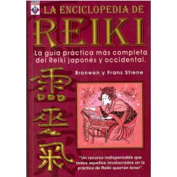 La enciclopedia de Reiki. La guía práctca más completa del Reiki japonés y occidental.