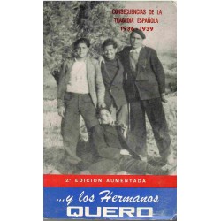 Consecuencias de la tragedia española 1936-1939 y los hermanos Quero.