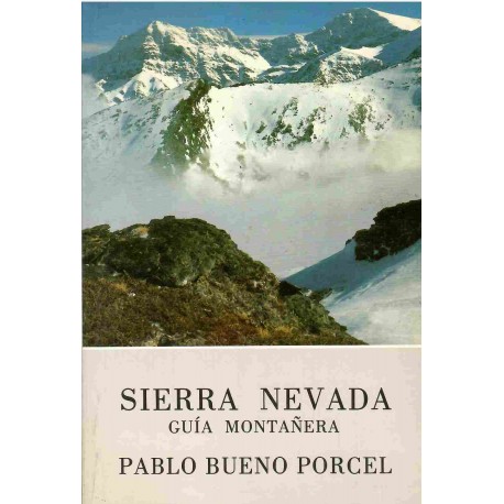 Sierra Nevada. Guía montañera.
