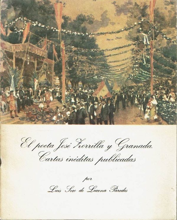 El poeta José Zorrilla y Granada. Cartas inéditas publicadas.