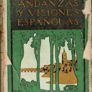 Andanzas y visiones españolas.