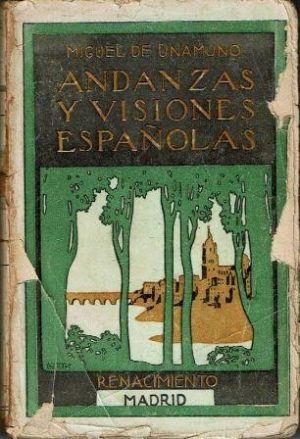 Andanzas y visiones españolas.