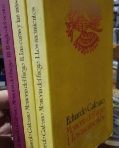 Memoria del fuego. I: Los nacimientos. II: Las caras y las máscaras. III: El siglo del viento.