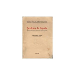 Jardines de España. Artísticos del Tesoro Nacional y Parques Reales.