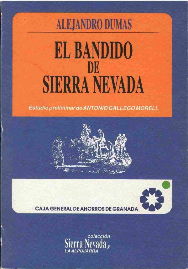 El bandido de Sierra Nevada.