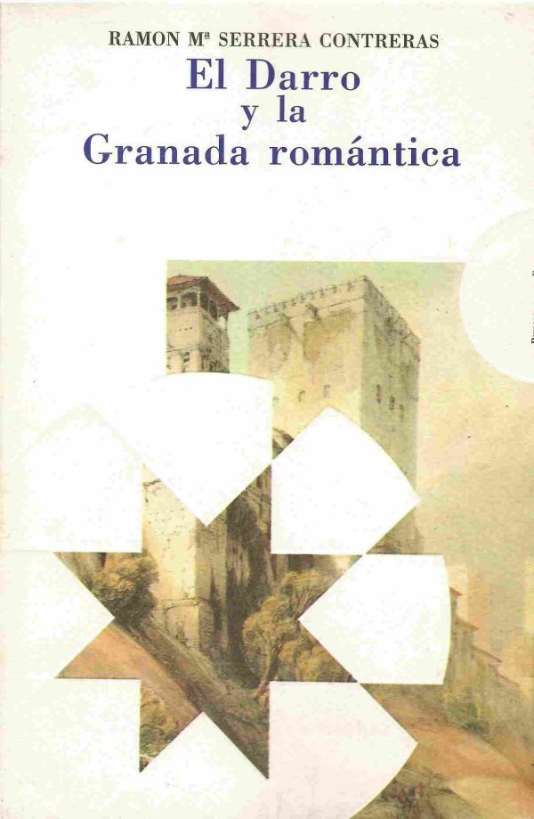 El Darro y la Granada romántica.