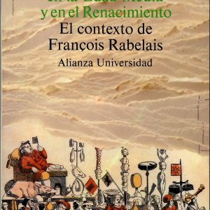 La cultura popular en la Edad Media y en el Renacimiento. El contexto de Rabelais.
