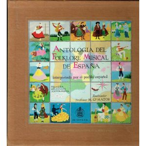 Antología del folklore musical de España.