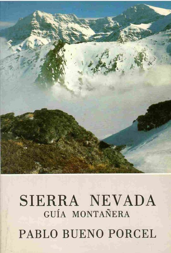 Sierra Nevada. Guía montañera.