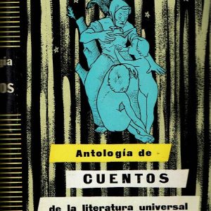 Antología de cuentos de la literatura universal.