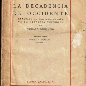 La decadencia de Occidente.