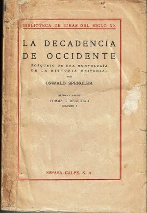 La decadencia de Occidente.