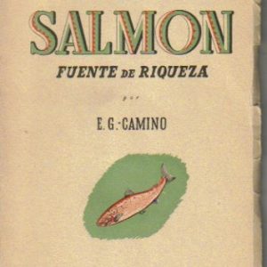 El salmón fuente de riqueza.