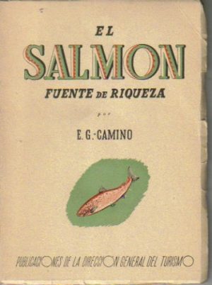El salmón fuente de riqueza.