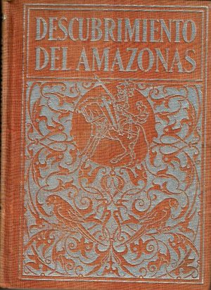 Descubrimiento del Amazonas.