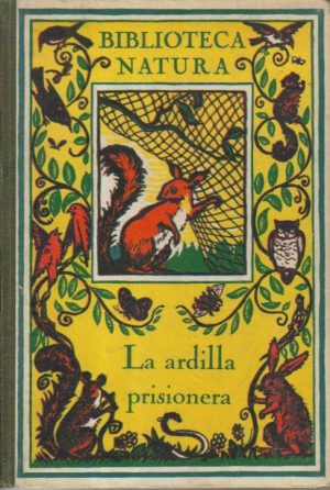 La ardilla prisionera