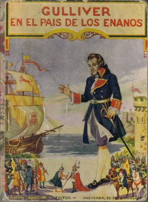 Gulliver en el país de los enanos.