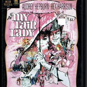 My Fair Lady.