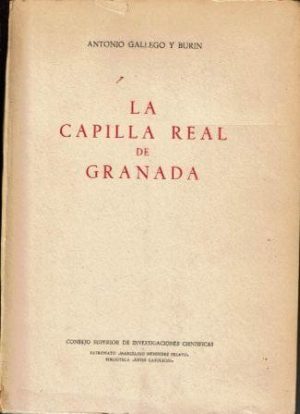 La Capilla Real de Granada.