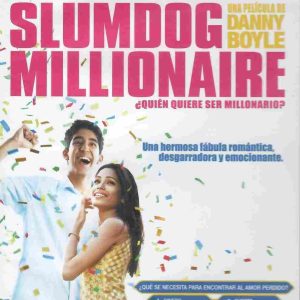 Slumdog Millionaire.