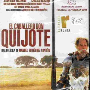 El caballero Don Quijote.