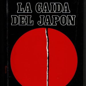 La caida del Japón.