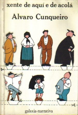 Xente de aquí e de acolá.