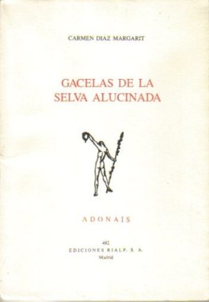 Gacelas de la selva alucinada.