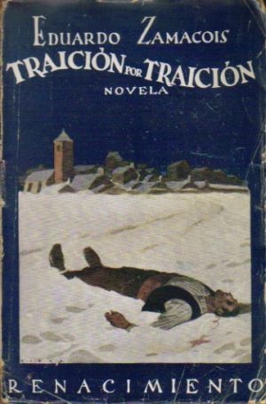 Traición por traición.