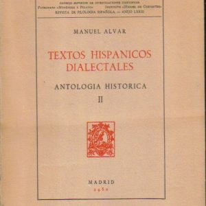 Textos hispánicos dialectales. Antología histórica.